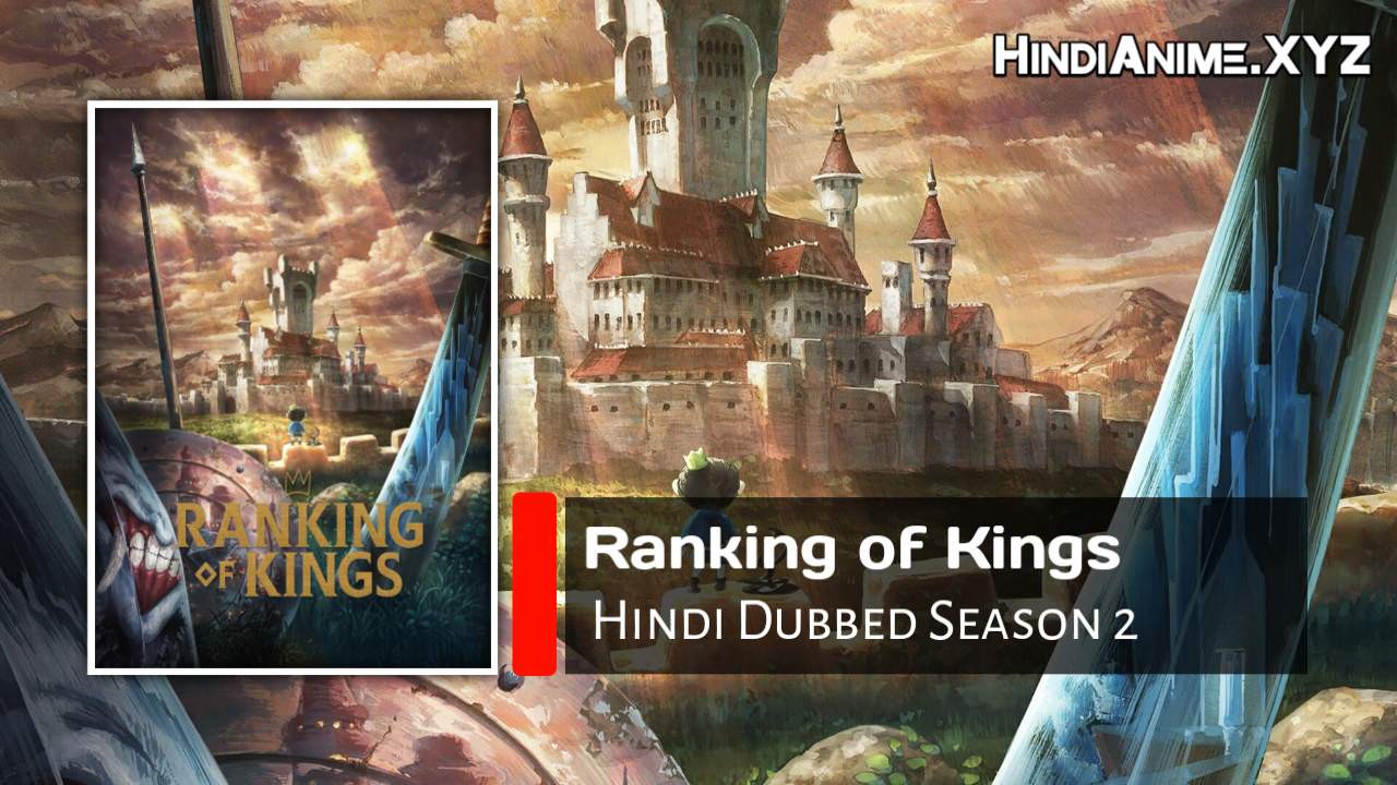 Ranking of Kings Season 2 Hindi Dubbed Download