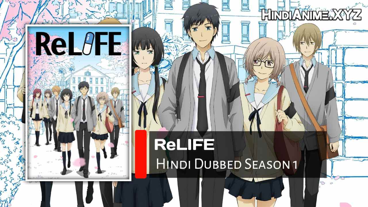 ReLIFE Season 1 Hindi Dubbed