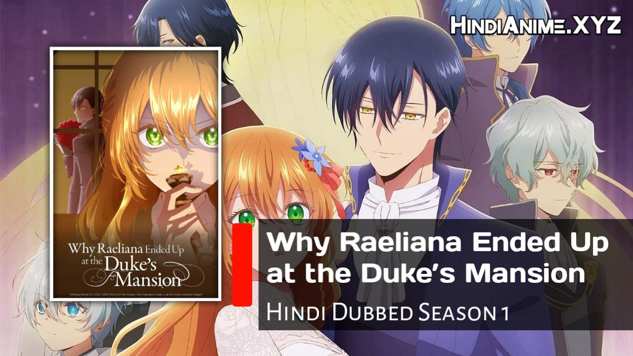 Why Raeliana Ended Up at the Dukes Mansion